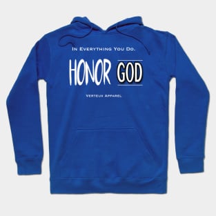 Honor God. Hoodie